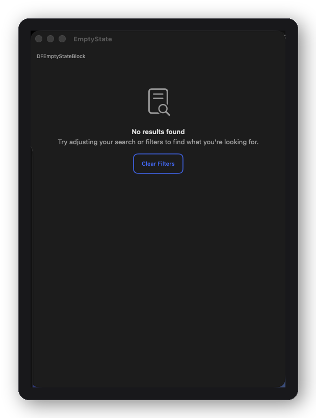 DFEmptyStateBlock — icon, headline, message, and CTA